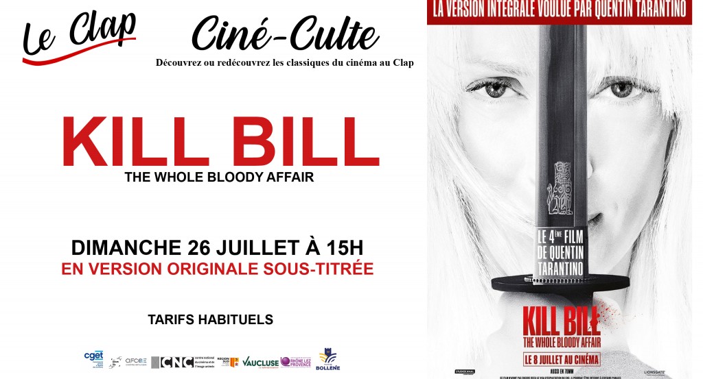 actualité Ciné-Culte / KILL BILL: THE WHOLE BLOODY AFFAIR