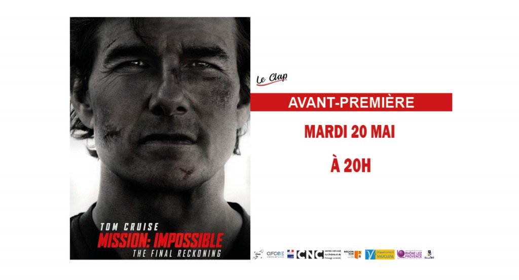 actualité Avant-Première / Mission Imossible - thefinal Reckoning