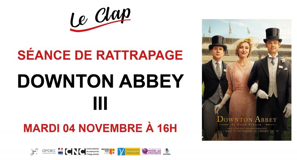 actualité Séance de Rattrapage / Downton Abbey III