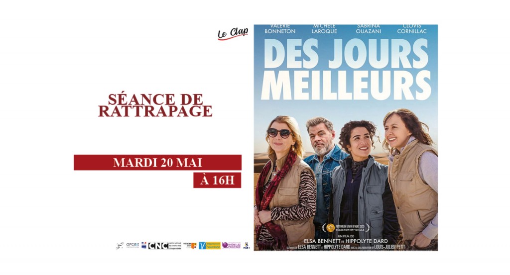 actualité Séance de Rattrapage / Des Jours Meilleurs